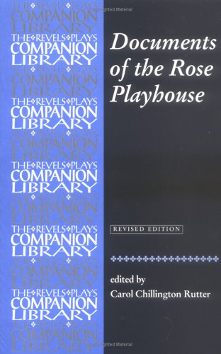 Stock image for Documents of the Rose Playhouse (Revels Plays Companions Library) for sale by Basement Seller 101