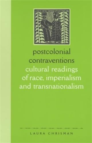 Imagen de archivo de Postcolonial Contraventions: Cultural Readings of Race, Imperialism and Transnationalism a la venta por Pulpfiction Books