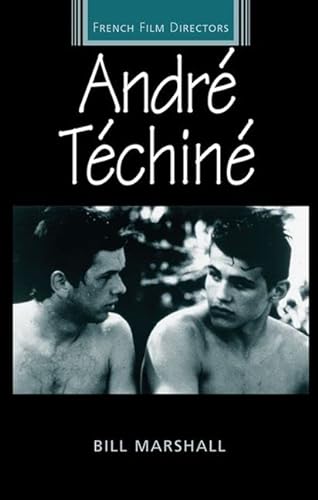 9780719058318: Andre Techine (French Film Directors) (French Film Directors Series)
