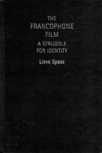 9780719058608: The Francophone Film: A Struggle for Identity