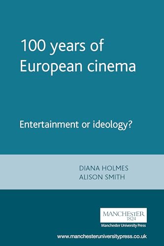 Stock image for 100 Years of European Cinema : Entertainment or Ideology? for sale by Better World Books