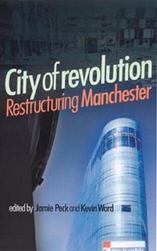 Beispielbild fr City of Revolution: Restructuring Manchester zum Verkauf von WorldofBooks
