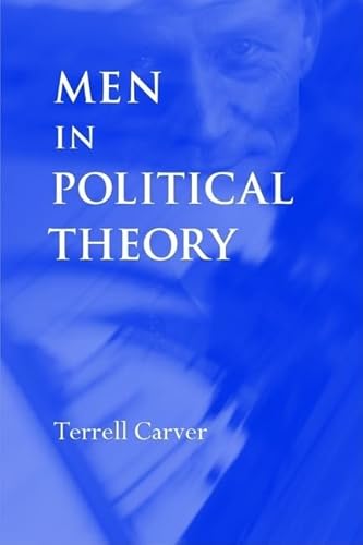 9780719059131: Men in Political Theory
