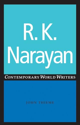 Imagen de archivo de R. K. Narayan (Contemporary World Writers) a la venta por Midtown Scholar Bookstore