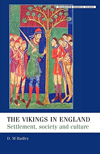Stock image for The Vikings in England: Settlement, Society and Culture (Manchester Medieval Studies): Settlement, Society and Culture (Manchester Medieval Studies) for sale by WorldofBooks