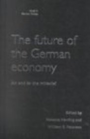 Beispielbild fr The Future of the German Economy: An End to the Miracle? (Issues in German Politics) zum Verkauf von AwesomeBooks