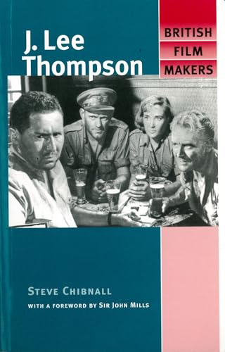 9780719060120: J. Lee Thompson (British Film-Makers)