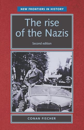 The Rise of the Nazis: Second Edition