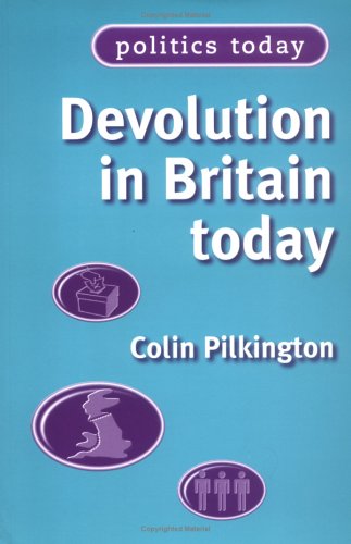 Stock image for Devolution in Britain Today (Politics Today) for sale by Goldstone Books