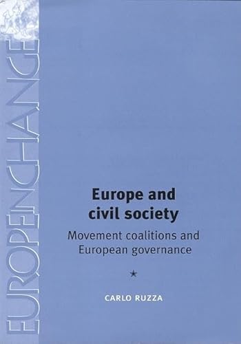 9780719061776: Europe and Civil Society: Movement Coalitions and European Governance