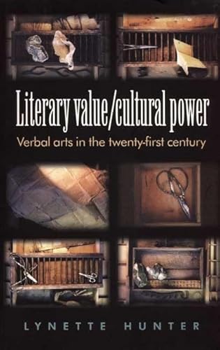 Stock image for Literary Value/Cultural Power : Verbal Arts in the Twenty-First Century for sale by Better World Books Ltd