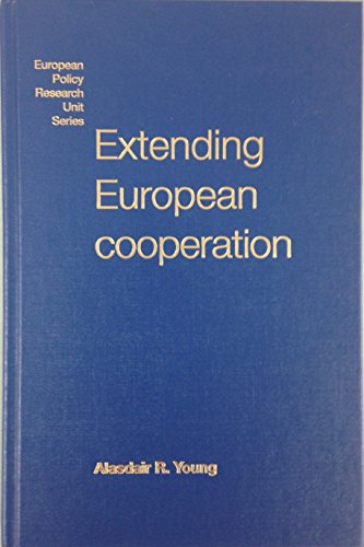 Imagen de archivo de Extending European Cooperation: The European Union and the 'New' International Trade Agenda a la venta por Phatpocket Limited