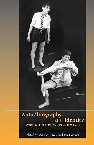 Stock image for Auto/biography and identity (Women, Theatre and Performance) for sale by Midtown Scholar Bookstore