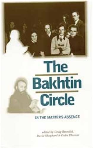 9780719064081: The Bakhtin Circle: In the Master's Absence