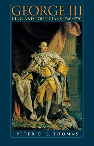 Beispielbild fr George III: King and Politicians, 1760-1770 zum Verkauf von Anybook.com