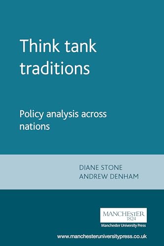 Beispielbild fr Think Tank Traditions: Policy Research and the Politics of Ideas zum Verkauf von Anybook.com