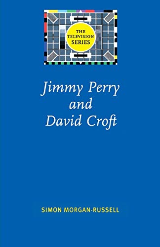 9780719065569: Jimmy Perry and David Croft (The Television Series)