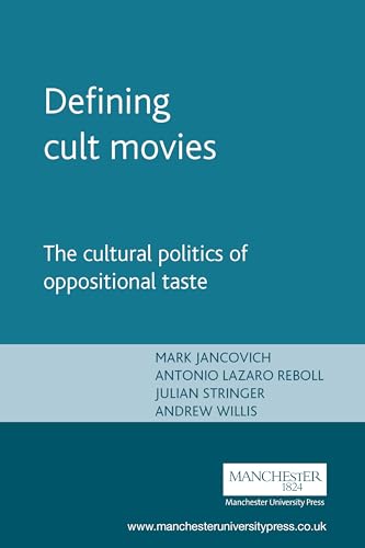 Stock image for Defining cult movies: The cultural politics of oppositional taste (Inside Popular Film) for sale by Zoom Books Company