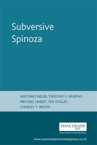 Subversive spinoza. (un)contemporary variations,