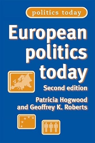 Beispielbild fr European politics today: Second edition zum Verkauf von Wonder Book