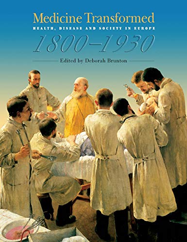 9780719067358: MEDICINE TRANSFORMED: Health, Disease and Society in Europe 1800–1930