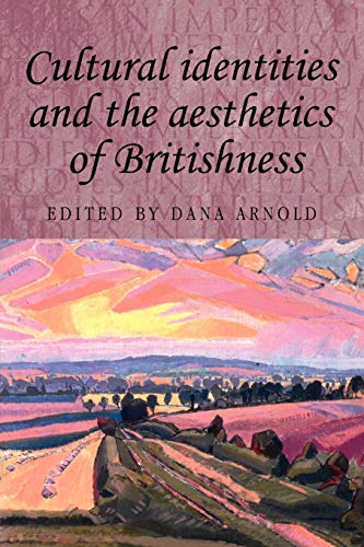 Beispielbild fr Cultural Identities and the Aesthetics of Britishness zum Verkauf von ThriftBooks-Atlanta