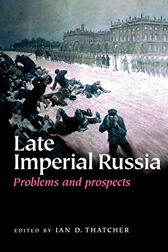 9780719067877: Late Imperial Russia: Problems and prospects