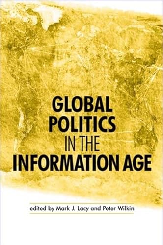 9780719067945: Global Politics in the Information Age