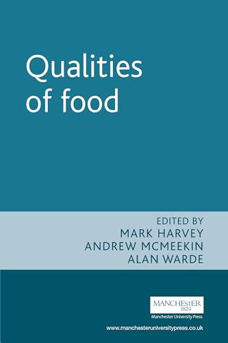 Beispielbild fr Qualities of Food (New Dynamics of Innovation and Competition) zum Verkauf von WorldofBooks