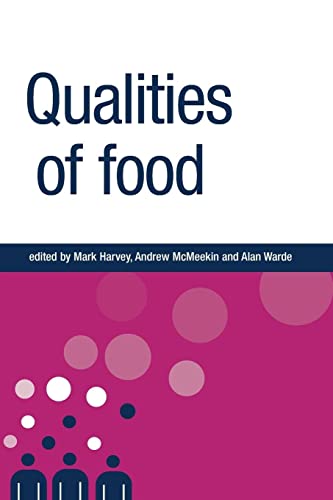 9780719068553: Qualities of Food (New Dynamics of Innovation and Competition)