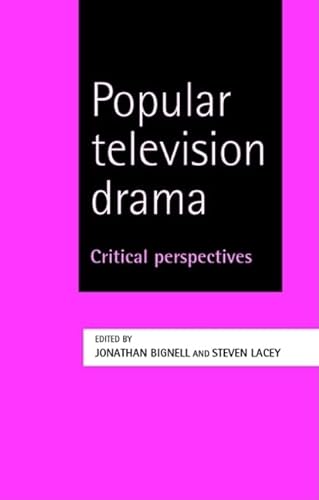 9780719069338: Popular Television Drama: Critical Perspectives