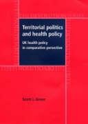 9780719069505: Territorial Politics and Health Policy: Uk Health Policy in Comparative Perspective (Devolution)