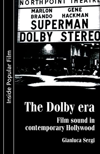 Beispielbild fr The Dolby Era: Film Sound in Contemporary Hollywood zum Verkauf von Anybook.com