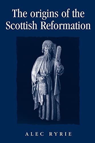 Beispielbild fr The Origins of the Scottish Reformation zum Verkauf von ThriftBooks-Dallas