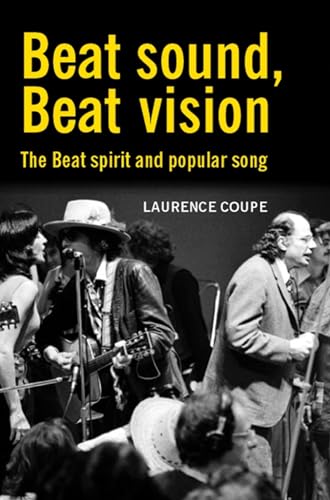 Stock image for Beat Sound, Beat Vision: The Beat Spirit and Popular Song for sale by Phatpocket Limited