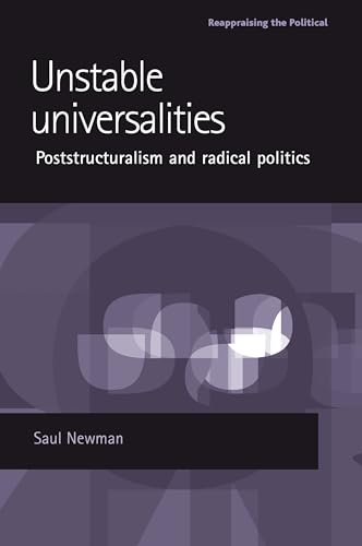 Beispielbild fr Unstable universalities: Poststructuralism and radical politics (Reappraising the Political) zum Verkauf von BooksRun