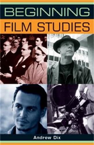 Stock image for Beginning Film Studies (Beginnings) for sale by Bahamut Media