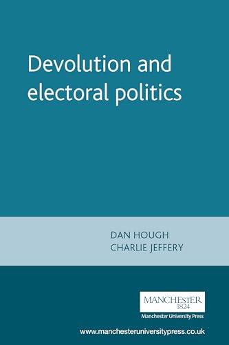 Imagen de archivo de Devolution and electoral politics a la venta por Midtown Scholar Bookstore