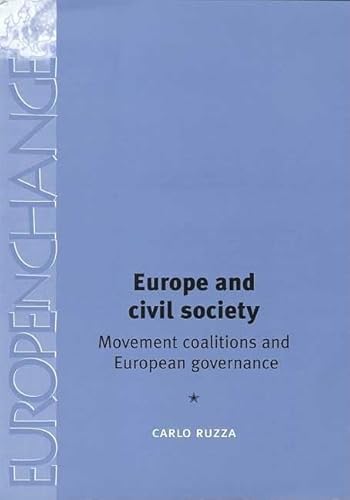 9780719073700: Europe And Civil Society: Movement Coalitions And European Governance