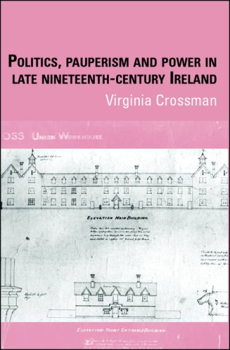 Imagen de archivo de Politics, Pauperism and Power in Late Nineteenth-Century Ireland a la venta por Better World Books