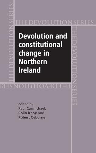 Imagen de archivo de Devolution and constitutional change in Northern Ireland a la venta por The Book Cellar, LLC