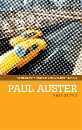 9780719073960: Paul Auster (Contemporary American and Canadian Novelists)