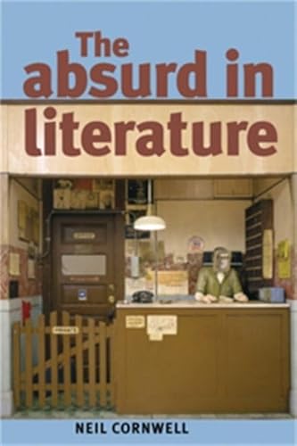 9780719074097: The Absurd in Literature