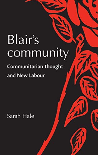 Stock image for Blair's community: Communitarian thought and New Labour for sale by WorldofBooks