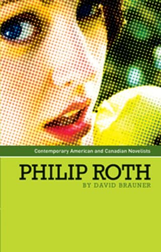 Beispielbild fr Philip Roth (Contemporary American and Canadian Novelists) (Contemporary American and Canadian Novelists) (Contemporary American and Canadian Writers) zum Verkauf von AwesomeBooks