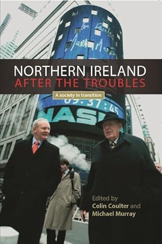 Stock image for Northern Ireland after the troubles: A society in transition for sale by Midtown Scholar Bookstore