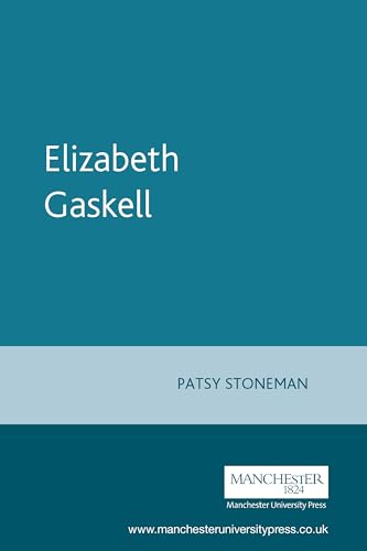 Elizabeth Gaskell (9780719074479) by Stoneman, Patsy