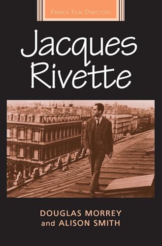 Stock image for Jacques Rivette (French Film Directors Series) for sale by Midtown Scholar Bookstore