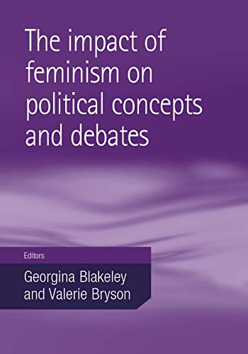 Beispielbild fr The impact of feminism on political concepts and debates zum Verkauf von Midtown Scholar Bookstore