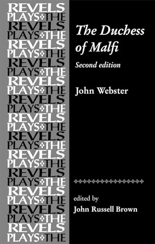 Imagen de archivo de The Duchess of Malfi : By John Webster a la venta por Better World Books
